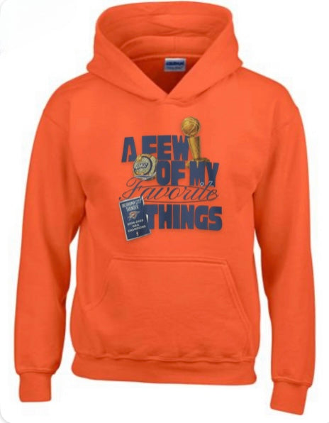 A Few Of My Favorite Things Hoodie