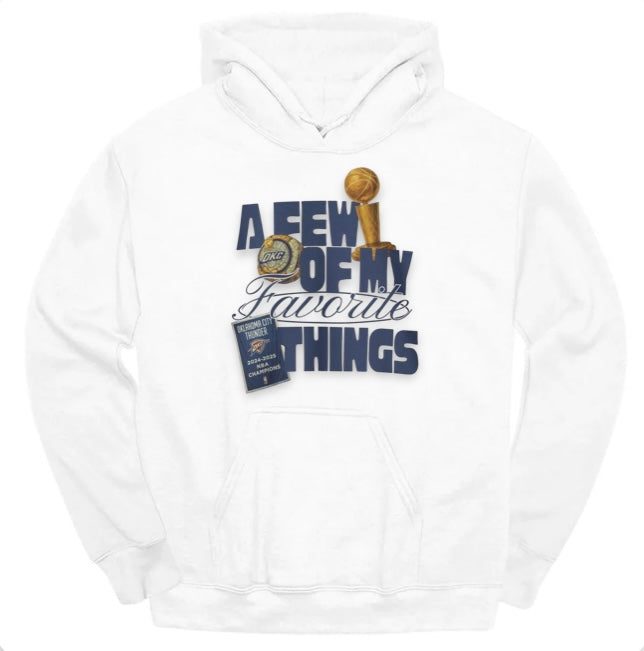 A Few Of My Favorite Things Hoodie