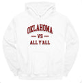 Oklahoma vs All Ya'll Hoodie